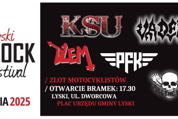 Lyski Rock Festival 2025 - line-up: KSU, Vader, Dżem, PFK, Pull The Wire